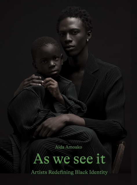 As We See It : Artists Redefining Black Identity, EPUB eBook