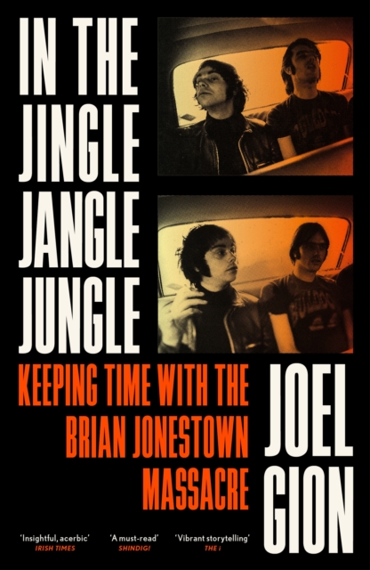 In the Jingle Jangle Jungle : Keeping Time with the Brian Jonestown Massacre, EPUB eBook