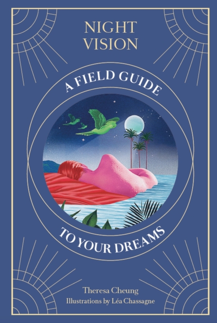 Night Vision : A Field Guide to Your Dreams, EPUB eBook