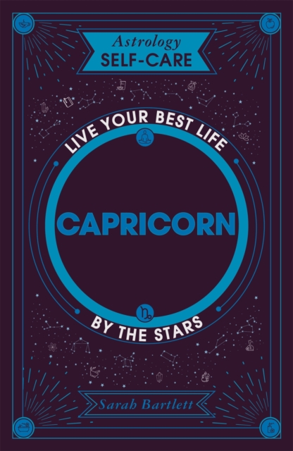 Astrology Self-Care: Capricorn : Live your best life by the stars, EPUB eBook