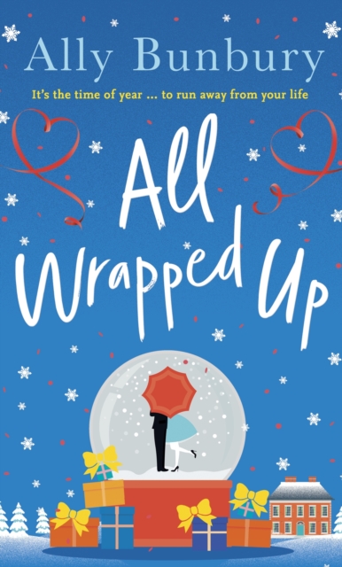 All Wrapped Up : A hilarious and heart-warming festive romance, EPUB eBook