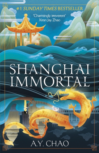 Shanghai Immortal : A richly told romantic fantasy novel set in Jazz Age Shanghai, EPUB eBook