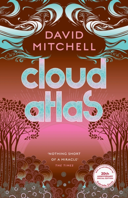 Cloud Atlas : 20th Anniversary Edition, with an introduction by Gabrielle Zevin, Hardback Book
