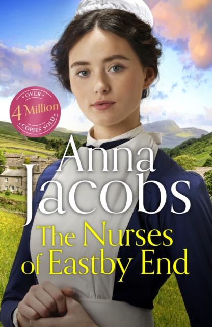 The Nurses of Eastby End : the gripping and unforgettable new novel from the beloved and bestselling saga storyteller, Hardback Book