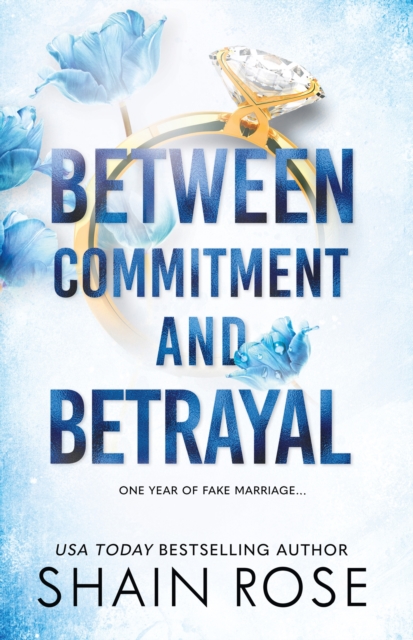 BETWEEN COMMITMENT AND BETRAYAL : a dark, fake-dating romance from the Tiktok sensation and USA Today bestselling author, Paperback / softback Book