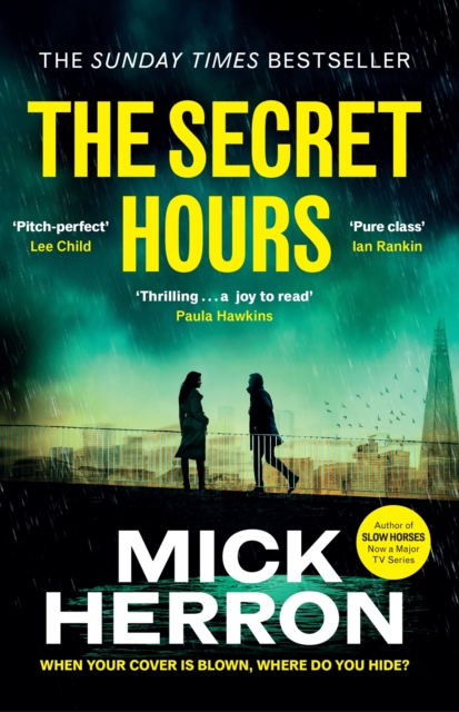 The Secret Hours : The Instant Sunday Times Bestselling Thriller from the Author of Slow Horses, EPUB eBook