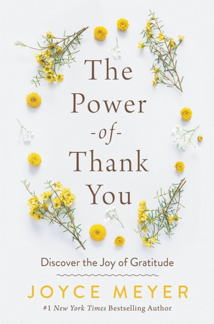 The Power of Thank You : Discover the Joy of Gratitude, Paperback / softback Book