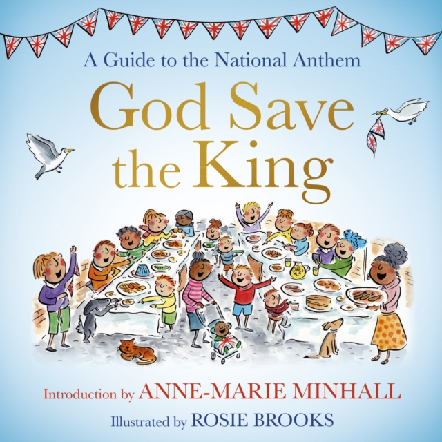 God Save the King : A Guide to the National Anthem, EPUB eBook