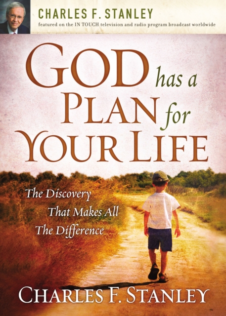 God Has a Plan for Your Life : The Discovery that Makes All the Difference, Paperback / softback Book