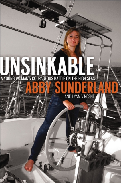 Unsinkable : A Young Woman's Courageous Battle on the High Seas, EPUB eBook