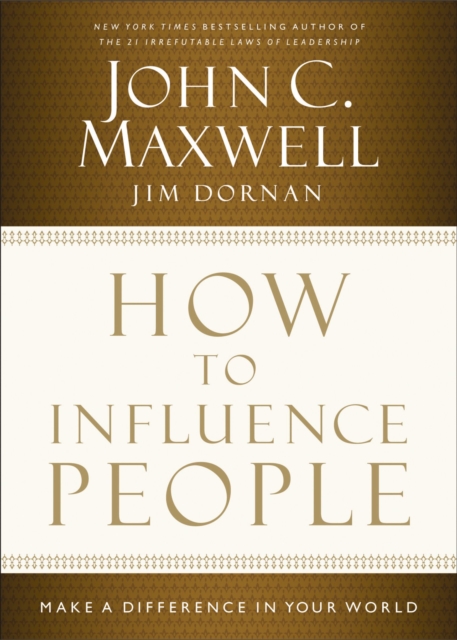 How to Influence People : Make a Difference in Your World, EPUB eBook
