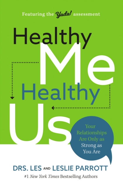 Healthy Me, Healthy Us : Your Relationships Are Only as Strong as You Are, EPUB eBook