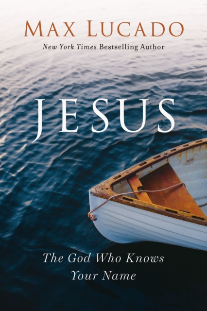 Jesus : The God Who Knows Your Name, Paperback / softback Book