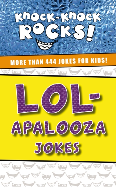 LOL-apalooza Jokes : More Than 444 Jokes for Kids, EPUB eBook