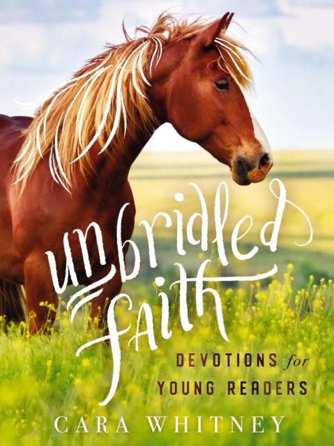 Unbridled Faith Devotions for Young Readers, EPUB eBook