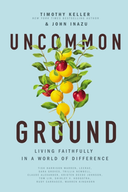 Uncommon Ground : Living Faithfully in a World of Difference, EPUB eBook