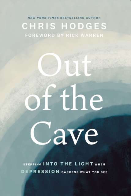 Out of the Cave : Stepping into the Light when Depression Darkens What You See, Paperback / softback Book