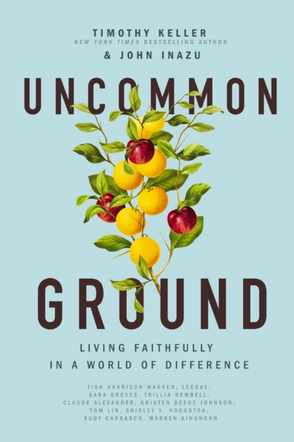 Uncommon Ground : Living Faithfully in a World of Difference, Paperback / softback Book