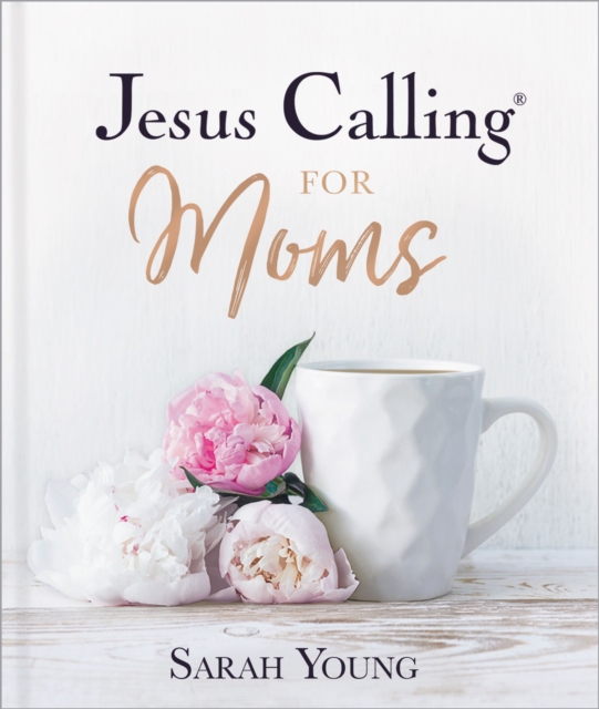 Jesus Calling for Moms, with Full Scriptures : Devotions for Strength, Comfort, and Encouragement, EPUB eBook