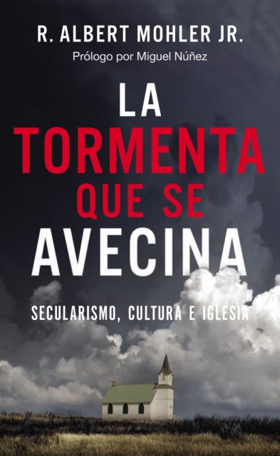 La tormenta que se avecina : Secularismo, cultura e Iglesia, EPUB eBook