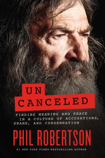 Uncanceled : Finding Meaning and Peace in a Culture of Accusations, Shame, and Condemnation, Hardback Book