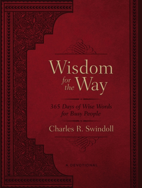 Wisdom for the Way, Large Text Leathersoft : 365 Days of Wise Words for Busy People, Leather / fine binding Book
