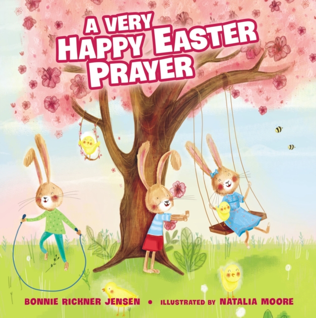 A Very Happy Easter Prayer : An Easter and Springtime Prayer Book for Kids, PDF eBook