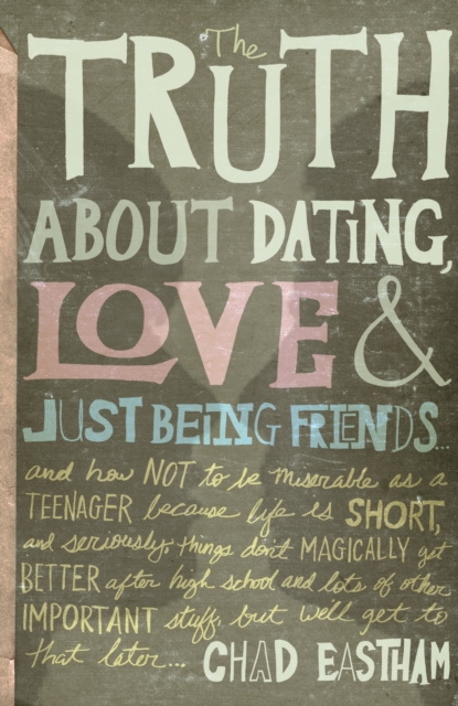 The Truth About Dating, Love, and Just Being Friends, EPUB eBook