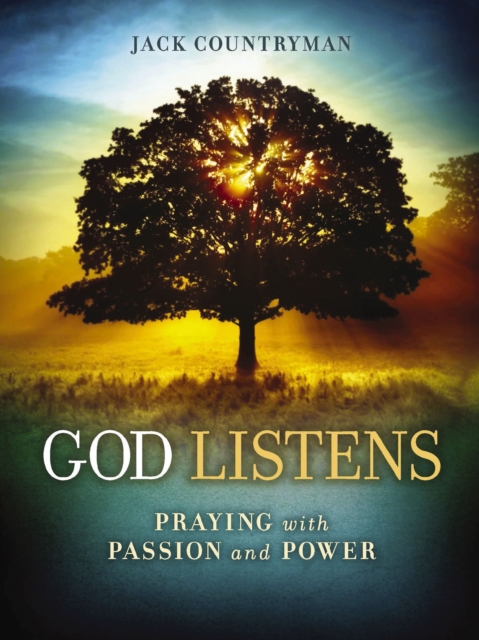 God Listens : Praying with Passion and Power, EPUB eBook