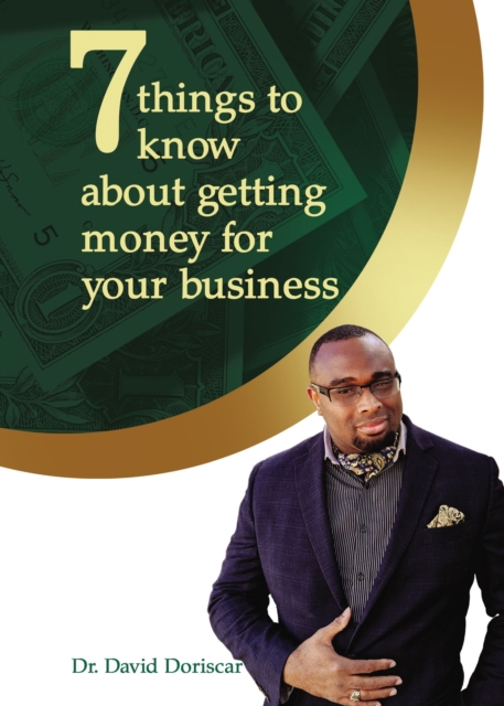 7 Things to Know About Getting Money for Your Business, EPUB eBook
