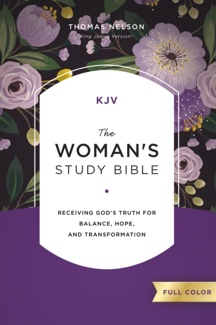 KJV, The Woman's Study Bible, Full-Color, Comfort Print : Receiving God's Truth for Balance, Hope, and Transformation, EPUB eBook
