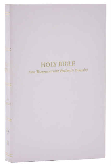 KJV Holy Bible: Pocket New Testament with Psalms and Proverbs, White Softcover, Red Letter, Comfort Print: King James Version, Paperback / softback Book
