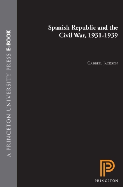 Spanish Republic and the Civil War, 1931-1939, PDF eBook