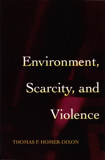 Environment, Scarcity, and Violence, EPUB eBook
