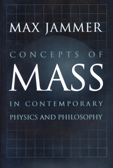 Concepts of Mass in Contemporary Physics and Philosophy, PDF eBook