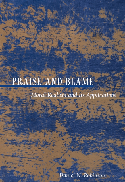 Praise and Blame : Moral Realism and Its Applications, EPUB eBook