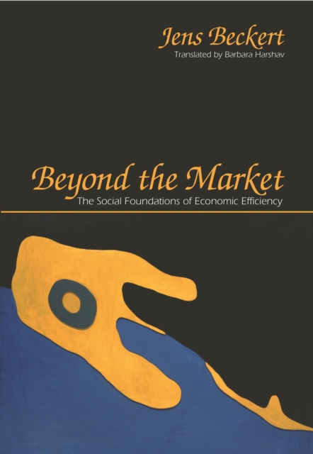 Beyond the Market : The Social Foundations of Economic Efficiency, EPUB eBook