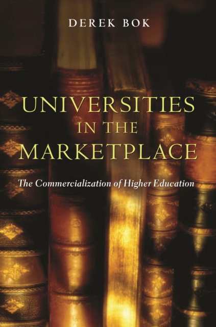 Universities in the Marketplace : The Commercialization of Higher Education, EPUB eBook
