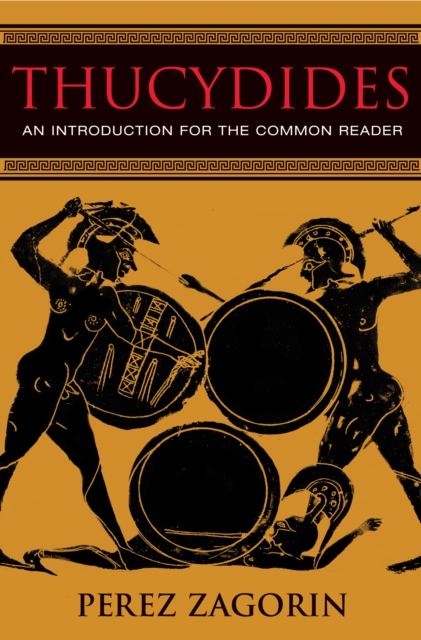 Thucydides : An Introduction for the Common Reader, EPUB eBook