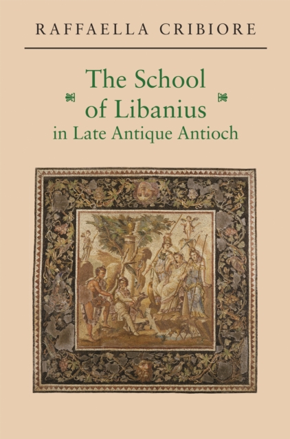 The School of Libanius in Late Antique Antioch, EPUB eBook