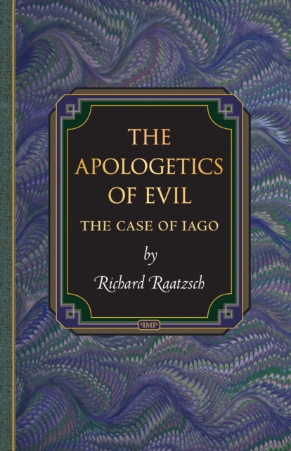 The Apologetics of Evil : The Case of Iago, EPUB eBook