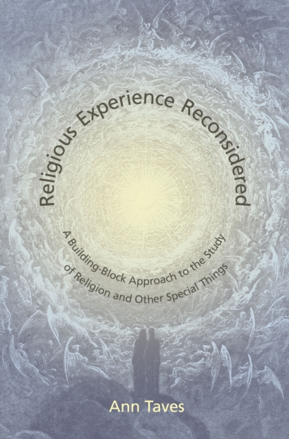 Religious Experience Reconsidered : A Building-Block Approach to the Study of Religion and Other Special Things, EPUB eBook