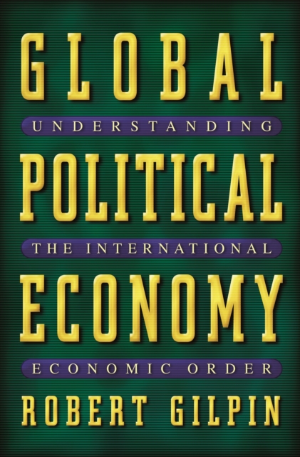 Global Political Economy : Understanding the International Economic Order, EPUB eBook