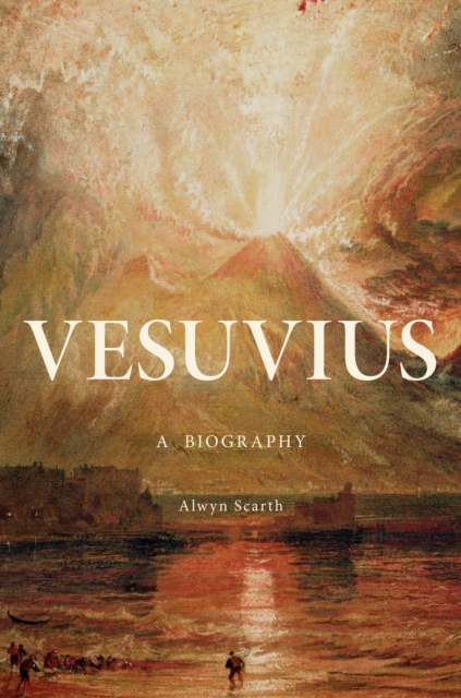 Vesuvius : A Biography, EPUB eBook