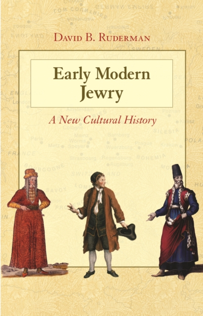 Early Modern Jewry : A New Cultural History, EPUB eBook