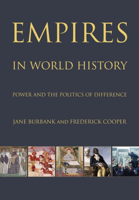 Empires in World History : Power and the Politics of Difference, EPUB eBook