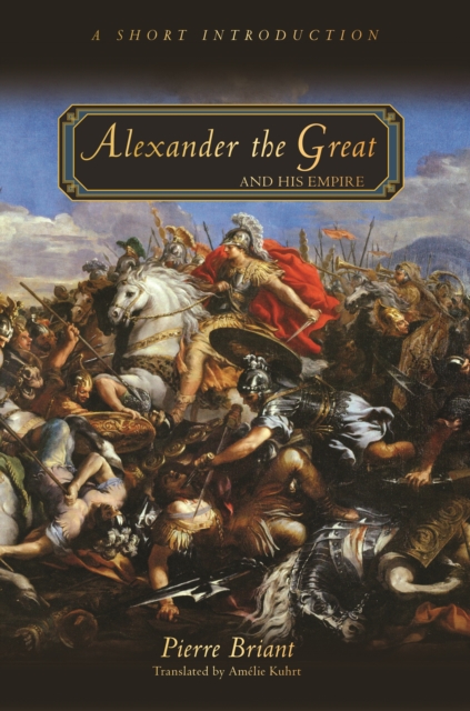 Alexander the Great and His Empire : A Short Introduction, EPUB eBook