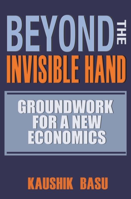 Beyond the Invisible Hand : Groundwork for a New Economics, EPUB eBook