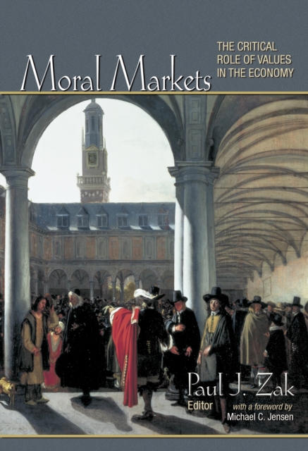 Moral Markets : The Critical Role of Values in the Economy, EPUB eBook
