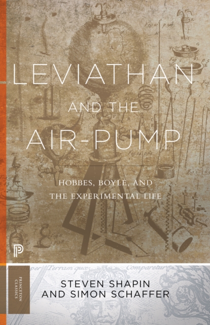 Leviathan and the Air-Pump : Hobbes, Boyle, and the Experimental Life, EPUB eBook